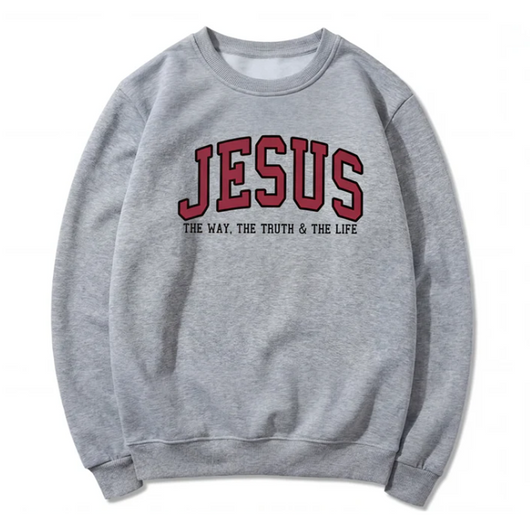 Jesus The Way The Truth and The Life Varsity Sweatshirt