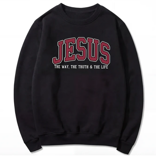 Jesus The Way The Truth and The Life Varsity Sweatshirt